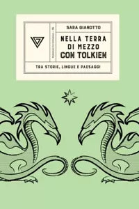 Nella Terra di Mezzo con Tolkien di Sara Gianotto