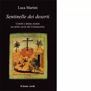 Sentinelle dei deserti di Luca Martini