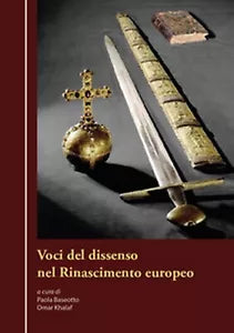 Voci del dissenso nel Rinascimento europeo di I P. Baseotto, O. Khalaf, 2018