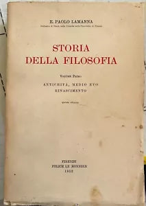 Storia della filosofia Volume Primo di E Paolo Lamanna