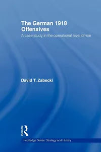 The German 1918 Offensives