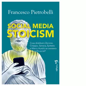Social media stoicism di Francesco Pietrobelli