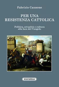 Per una resistenza cattolica Politica
