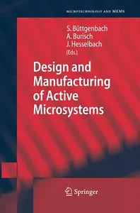 Design and Manufacturing of Active Microsystems