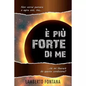 pi forte di me Non vorrei pensare o agire cos