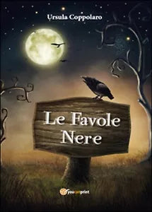 Le favole nere di Ursula Coppolaro, 2015, Youcanprint