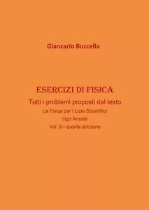 Esercizi di fisica - Giancarlo Buccella, 2020, Youcanprint