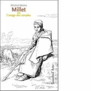 Millet ou l image des simples di Michel Melot