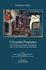 Cincuenta Preguntas sobre familia, matrimonio, ideologia de genero y reivindicac