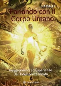 Parlando con il Corpo Umano di Lia Balli