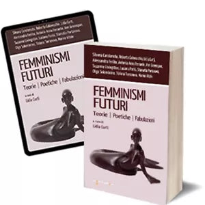 Femminismi futuri di Lidia Curti, 2019, Iacobelli Editore