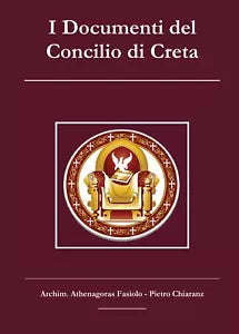 I Documenti del Concilio di Creta, Pietro Chiaranz, Athenagoras Fasiolo, 2017