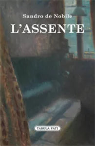 L’assente di Sandro De Nobile, 2017, Tabula Fati