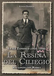 La resina del ciliegio di Luigi Toniolo, 2016, Youcanprint