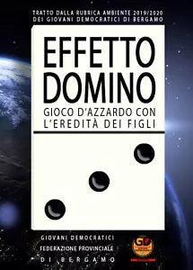 Effetto domino. Gioco d’azzardo con l’eredita dei figli di Giovani Democratici B