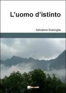 L’uomo distinto di Salvatore Scarciglia, 2012, Youcanprint