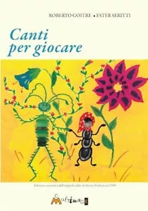 Canti per giocare Edizione anastatica dell edizione Suvini Zerboni del 1980 di