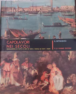 Capolavori nei secoli - Vol. VIII di Fratelli Fabbri Editori, 1964