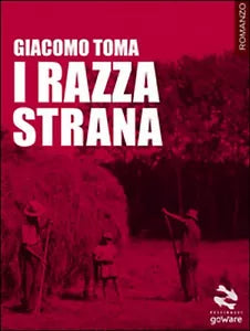 I razza strana di Giacomo Toma, 2014, Goware