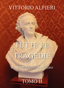 V A Tutte le tragedie Tomo II di Alessandro Olearo