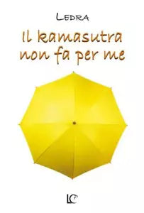 Il Kamasutra non fa per me di Ledra