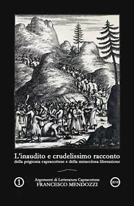 L’inaudito e crudelissimo racconto della prigionia capracottese e della ....