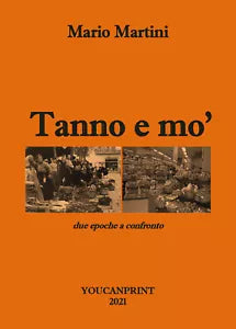 Tanno e mo’ di Mario Martini, 2021, Youcanprint