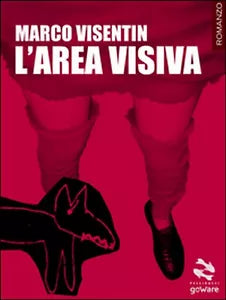 L’area visiva di Marco Visentin, 2016, Goware