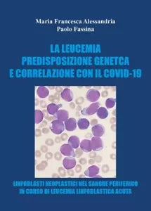 Le leucemie predisposizione genetica e correlazioni con il covid