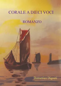 Corale a dieci voci di Domenico Dignati, 2021, Youcanprint