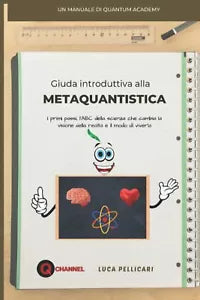 GUIDA INTRODUTTIVA ALLA METAQUANTISTICA