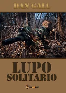 Lupo Solitario di Dan Gall, 2016, Youcanprint