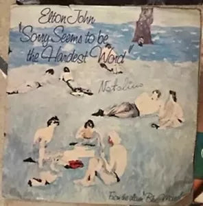 Sorry Seems To Be The Hardest Word VINILE 45 GIRI di Elton John