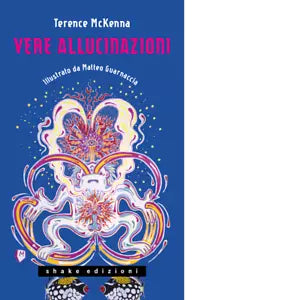 Vere allucinazioni di Terence McKenna