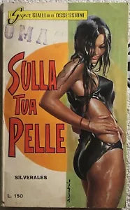 Sulla tua pelle di Silverales, 1966, Edizioni Periodici Italiani