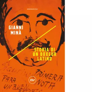 Storia di un boxeur latino di Gianni Min