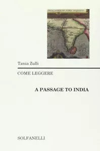 Come leggere A passage to India di Tania Zulli