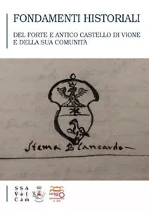 Fondamenti historiali del forte e antico castello di Vione e della sua comunit