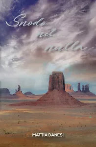 Snodo nel nulla di Mattia Danesi, 2019, Youcanprint