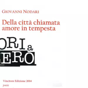 Della citt chiamata amore in tempesta di Giovanni Nodari