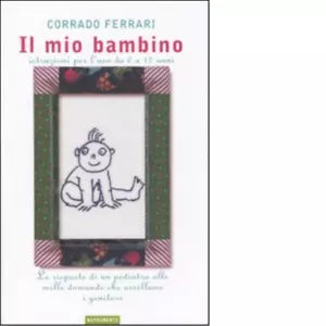 Il mio bambino di Corrado Ferrari