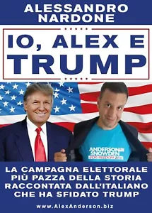 Io, Alex e Trump di Alessandro Nardone, 2016, Youcanprint