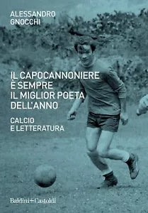 Il capocannoniere sempre il miglior poeta dell anno