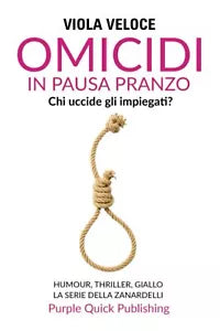 Omicidi in Pausa Pranzo di Viola Veloce