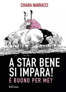 A star bene si impara buono per me di Chiara Narracci