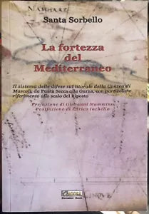 La fortezza del Mediterraneo Il sistema delle difese sul litorale della Contea