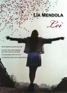 Lei di Lia Mendola, 2017, Youcanprint