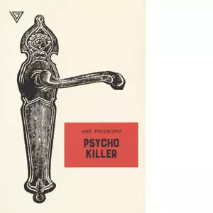 Psycho killer di Amy Pollicino