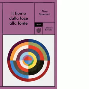 Il fiume dalla foce alla fonte di Piero Scanziani