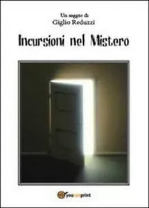 Incursioni nel mistero - Giglio Reduzzi, 2013, Youcanprint